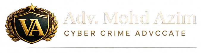 Adv. Mohd Azim - Cyber Crime Advocate